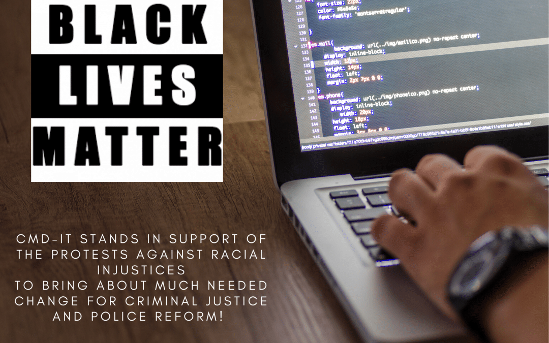 CMD-IT Stands Against Racial Injustices
