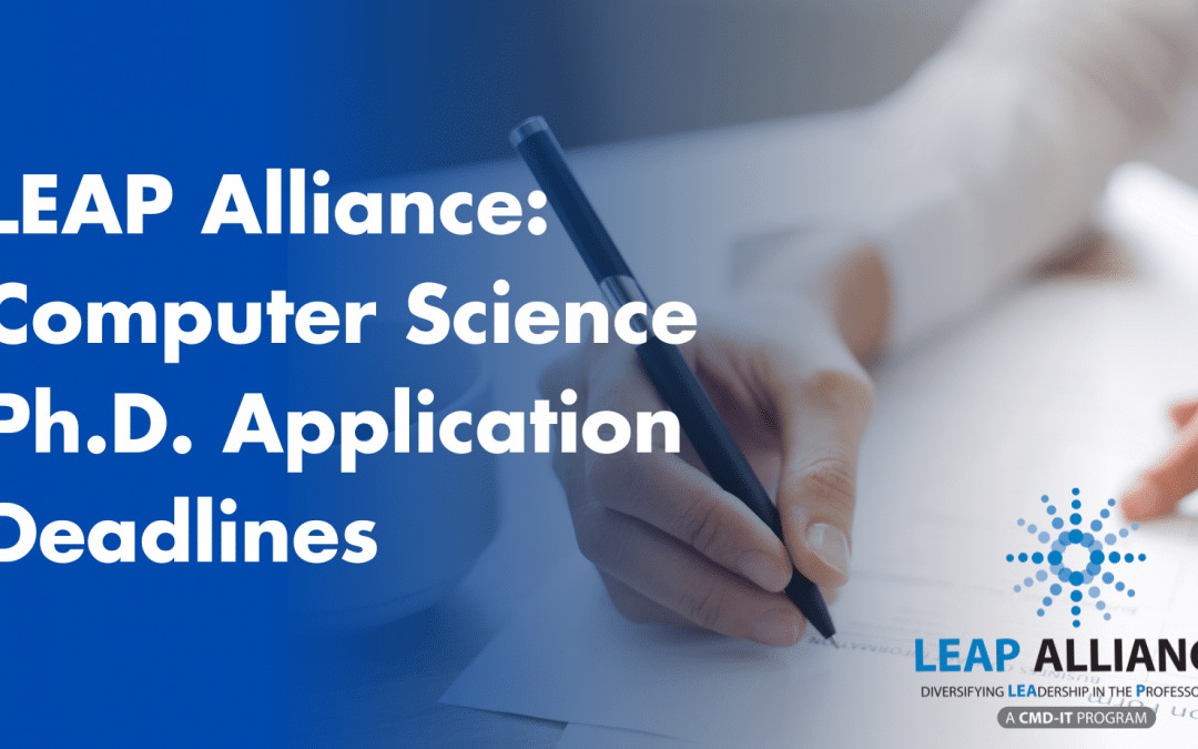 LEAP Alliance: Computer Science Ph.D. 2023 Application Deadlines