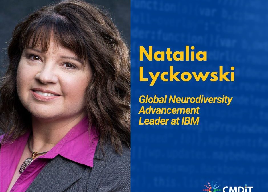 A Conversation with IBM’s Global Neurodiversity Advancement Leader during Autism Acceptance Month