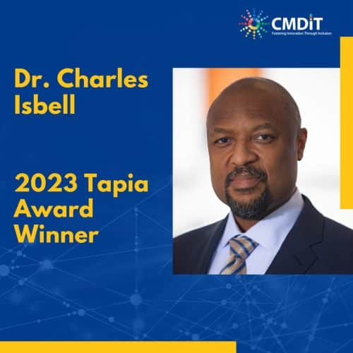 Dr. Charles Isbell Tapia Award Winner
