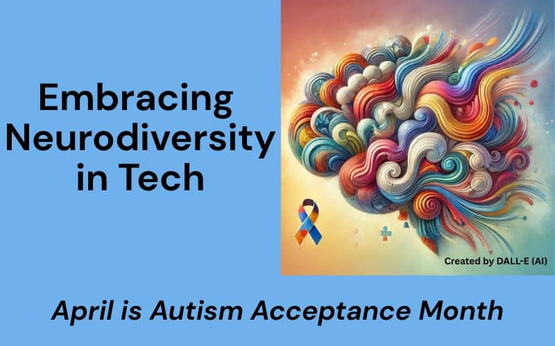 Embracing Neurodiversity in Tech on Autism Acceptance Month