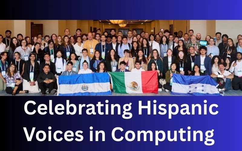 Celebrating Hispanic Voices in Computing at Tapia 2025
