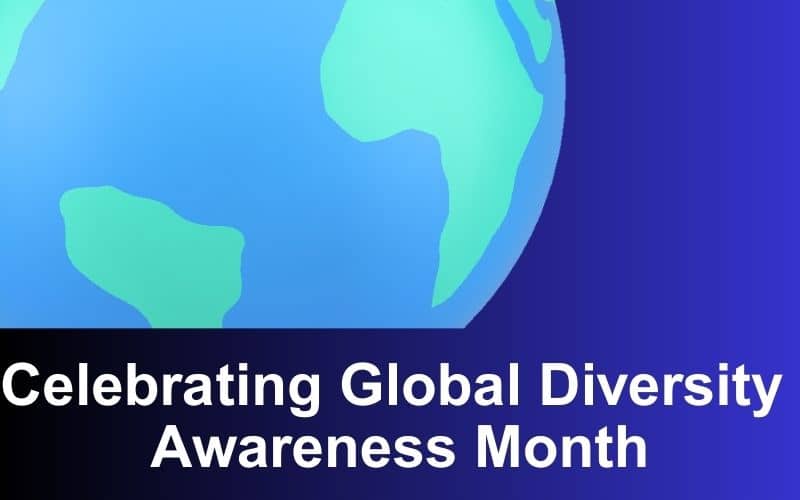 Celebrating Global Diversity Awareness Month 